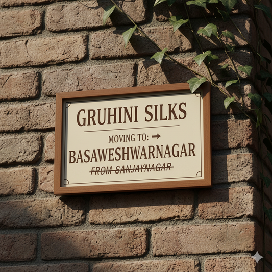 ✨ A New Beginning for Gruhini Silks – We’re Moving to a Prime Location!