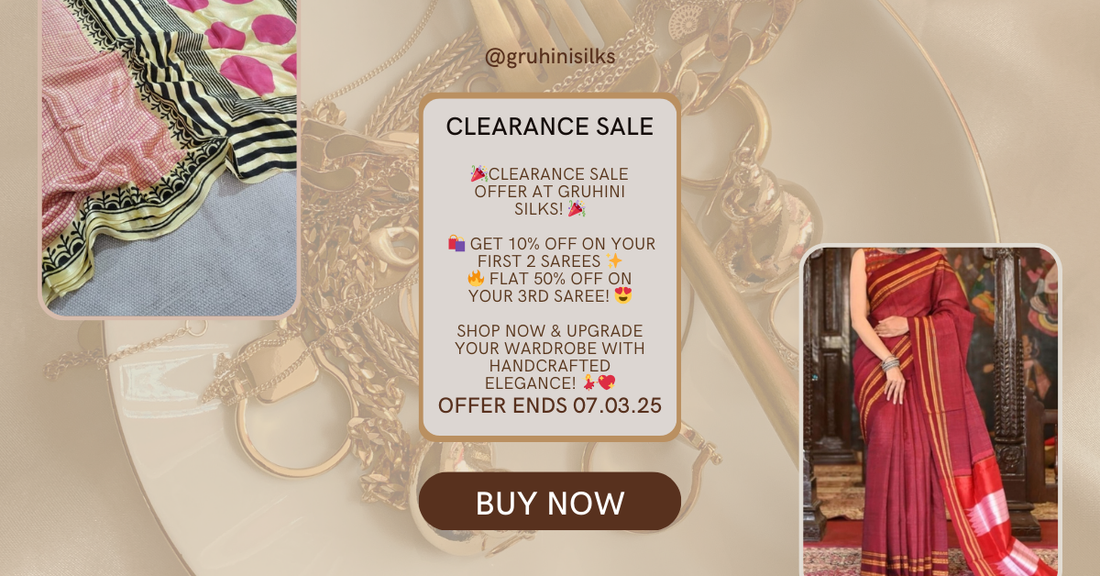 March Clearance Sale at Gruhini Silks | Unbeatable Deals on Authentic Sarees!